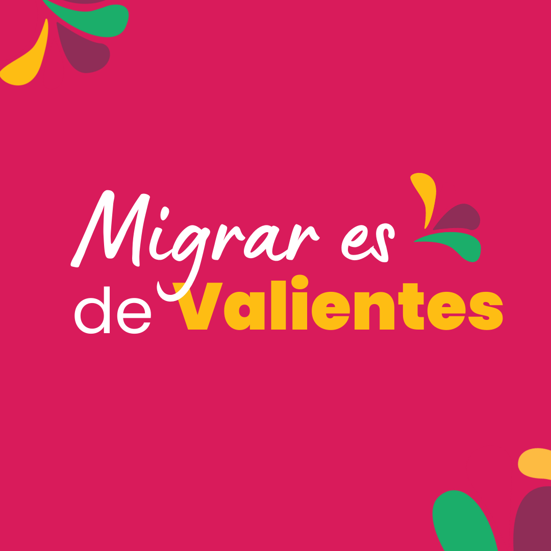 Read more about the article Migrar es de Valientes